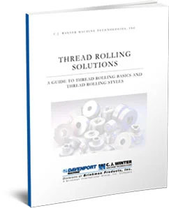 PROPER TOOLING & GAUGES TO THREAD ROLL PRE-PLATE PARTS EFFICIENTLY FOR EXTERNAL THREADS